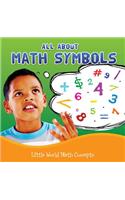 All about Math Symbols: (Little World Math)