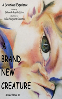 Brand New Creature