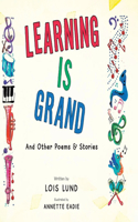 Learning Is Grand