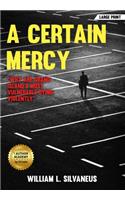 Certain Mercy - Large Print