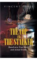 Cop and the Stalker