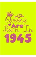 Queens Are Born In 1945 Notebook: Lined Notebook/Journal Gift 120 Pages, 6x9 Soft Cover, Matte Finish, Yellow Cover