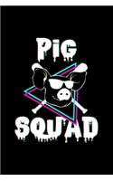 Pig Squad