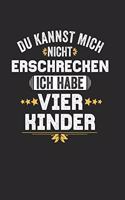 Du Kannst Mich Nicht Erschrecken Ich Habe Vier Kinder: 2 Jahres Kalender I Monatsplaner I Familienplaner I Planer Din A5 120 Seiten I Tagebuch I Januar 2020 - Dezember 2021 Wochenplaner I Todo Liste I Wi