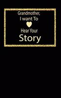 Grandmother, I want To Hear Your Story