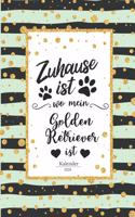 Golden Retriever Kalender 2020: Geschenk Wochenplaner, Terminkalender 2020 für Hundebesitzer, Frauchen Herrchen eines Hundes. Lustiger Spruch Geschenkidee zu Weihnachten unter 10 E