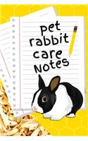 Pet Rabbit Care Notes: Custom Personalized Fun Kid-Friendly Daily Rabbit Log Book to Look After All Your Small Pet's Needs. Great For Recording Feeding, Water, Cleaning & 