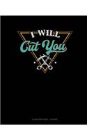I Will Cut You