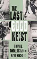 Last Good Heist