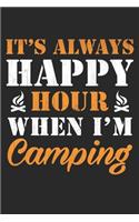 It's always happy hour when I'm camping