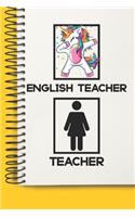 English Teacher Awesome unicorn Tutor Gift For Best English Teacher A beautiful personalized: Lined Notebook / Journal Gift, Tutor Notebook, Notebook for English Teacher,120 Pages, 6 x 9 inches, Gift For English Teacher, Personal Diary, Engli