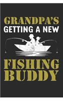 Grandpa's getting a new fishing Buddy: Lined journal paperback notebook 100 page, gift journal/agenda/notebook to write, great gift, 6 x 9 Notebook