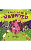 She Wanted to Be Haunted
