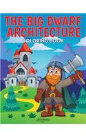 Big Dwarf Architecture Coloring Book