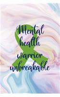 Mental Health Warrior Unbreakable: Mental Health Notebook Journal Composition Blank Lined Diary Notepad 120 Pages Paperback Pastel