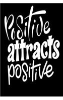 Positive Attracts Positive