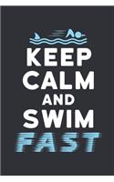 Keep Calm and Swim Fast: Shark Journal, Blank Paperback Notebook to write in, Shark Lover Gift, 150 pages, college ruled