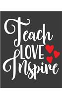 Teach Love Inspire: teacher journal notebook, teacher lesson planner, teacher planner 2019-2020, teacher planner, teacher gifts, teachers day gift, teacher attendance b