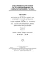 Legislative proposals to address the negative consequences of the Dodd-Frank whistleblower provisions