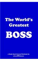 The World's Greatest BOSS