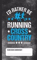 I'd Rather Be Running Cross Country: Blood Sugar Logbook Diary