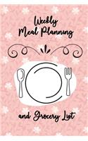 Weekly Meal Planning and Grocery List: Meal Planner Grocery List Notebook Journal With Blank Pages for Weekly Household Time Management Meal Organizer & Shopping List With Favorite Recipe