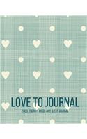 Love To Journal - Food, Energy, Mood And Sleep Journal