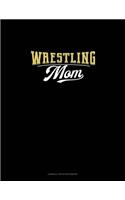 Wrestling Mom