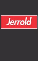 Jerrold: Jerrold Planner Calendar Notebook Journal, Personal Named Firstname Or Surname For Someone Called Jerrold For Christmas Or Birthdays This Makes The 