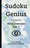 Sudoku Genius Mind Exercises Volume 1: Coy, Arkansas State of Mind Collection