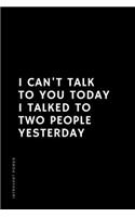 INTROVERT POWER I can't talk to you today I talked to two people yesterday: The secret strengths of INFJ personality Dot Grid Composition Notebook with Funny Quote Gifts for Introverts