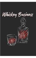 Whiskey Business Notebook - Gentleman Journal Planner: Bourbon Single Malt Organizer For Men Women Dot Grid