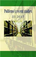 Polifemo's Recent Studies: III 2017