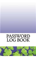 Password Log Book: Password book to keep important website addresses, usernames, and passwords in one convenient place! Very easy to find and remember. This book size 