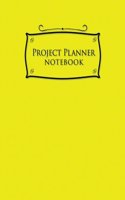 Project Planner Notebook: (Project Planner Notebook)