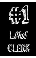 #1 Law Clerk: Best Judge Assistant Ever Appreciation Gift Notebook