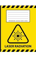Laser Radiation Warning Periodic Table Chemistry Composition Notebook: College Ruled - 100 Sheets / 200 Pages 7.44 X 9.69 / 18.9 X 24.61 CM