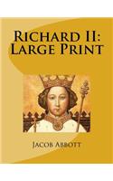 Richard II: Large Print