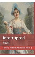 Interrupted