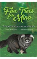 Five Trees for Mina