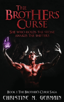 The Brother's Curse (The Brother's Curse Saga Book 1)