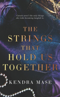 The Strings That Hold Us Together: (1 Ashton)