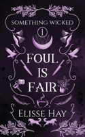 Foul is Fair