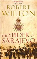 The Spider of Sarajevo: (4 Archives of Tyranny)