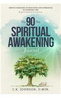 The 90-Day Spiritual Awakening Journal