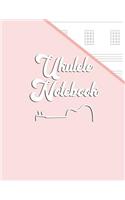 Ukulele Notebook