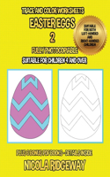 Trace and color worksheets (Easter Eggs 2): This book has 40 trace and color worksheets. This book will assist young children to develop pen control and to exercise their fine motor skills(16 Tracing Worksheets)