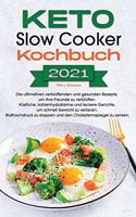 Keto Slow Cooker Kochbuch 2021