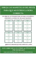 Libros de aprendizaje para niños de 4 años (Dibuja las manecillas del reloj para que muestren la hora correcta)