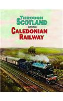 Through Scotland with the Caledonian Railway